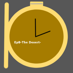 The Guardians of Time Ep 8-The Desert