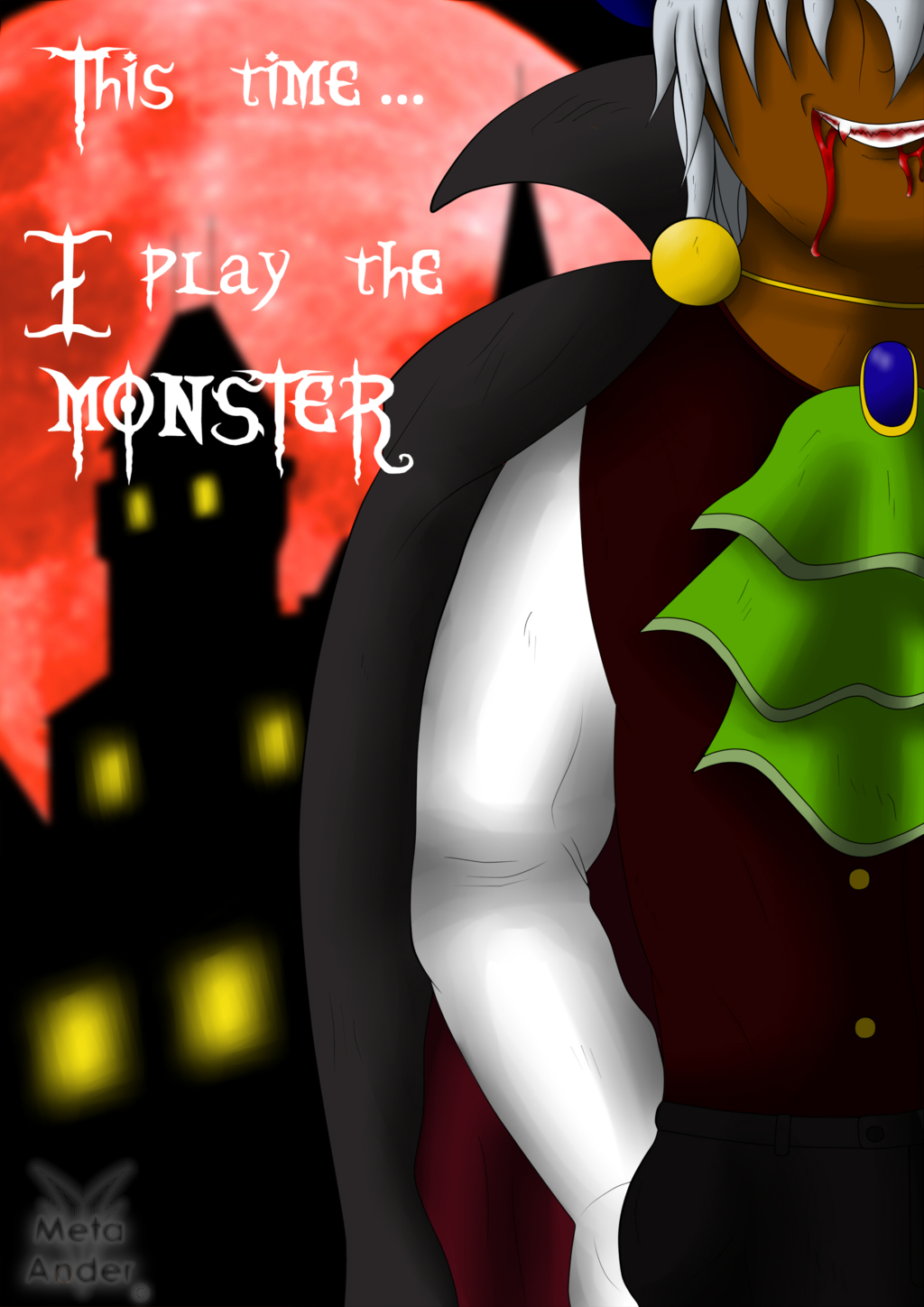 I play the Monster