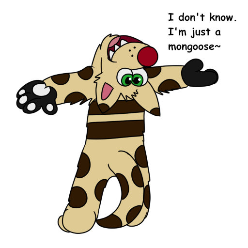I don't know i'm just a mongoose sticker