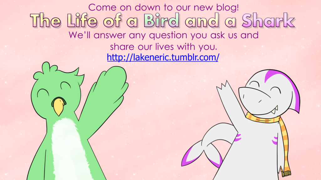 New ask Tumblr! ~The Life of a Bird and a Shark~