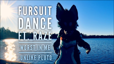 Fursuit Dance / Raze / 'Worst In Me' //