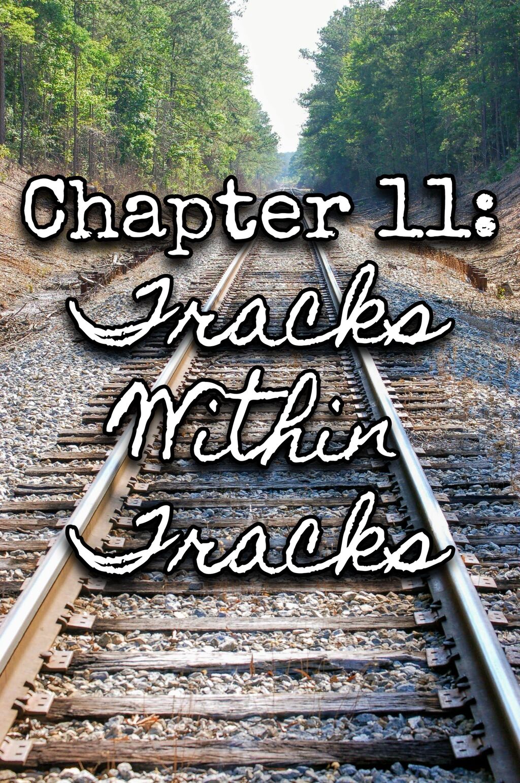 Chapter 11: Tracks Within Tracks