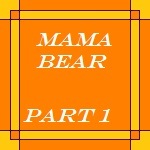 Earth #42 - Mama Bear Part 1