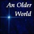 An Older World