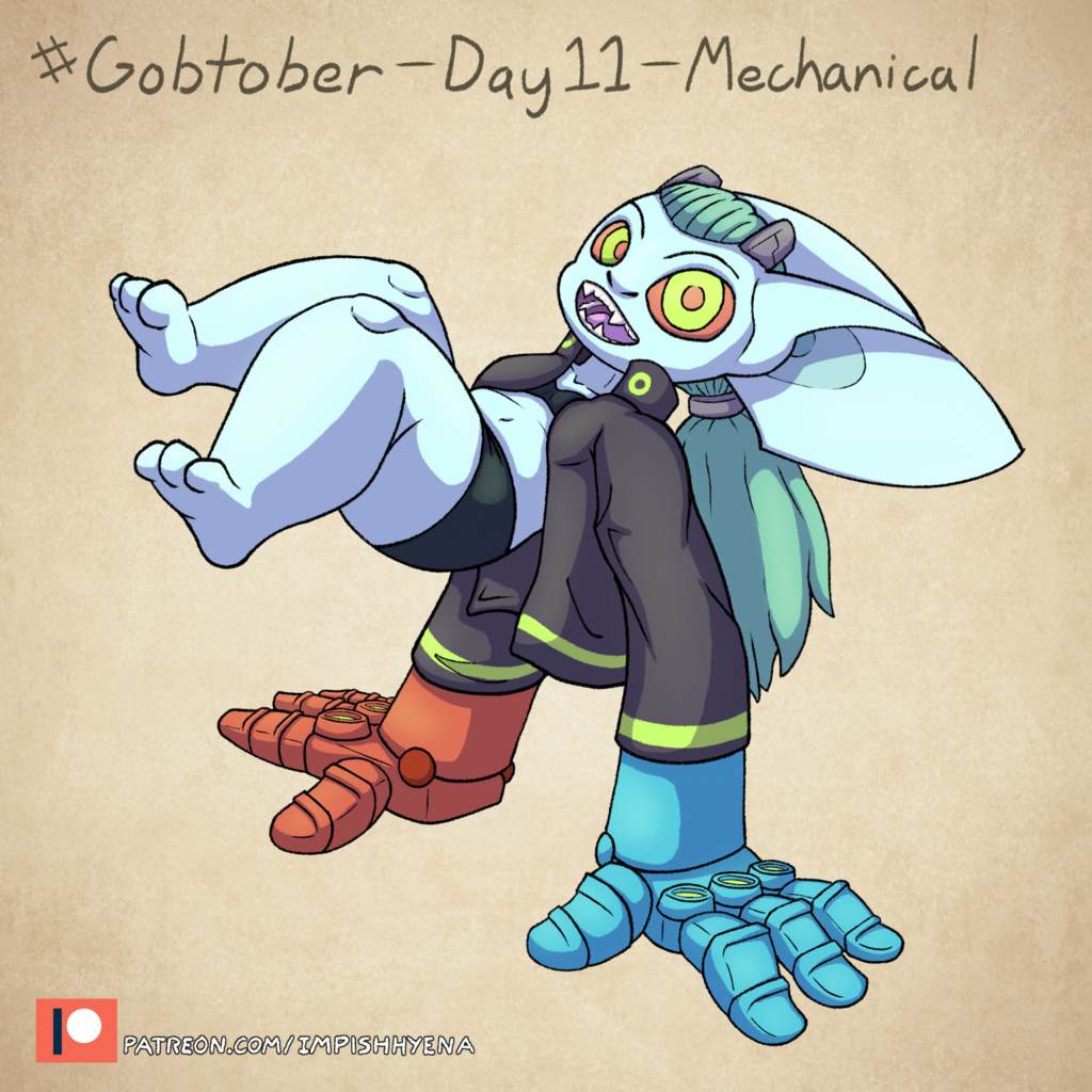 Gobtober Day 11 - Mechanical