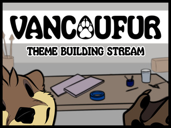 VancouFur Theme Live Stream!