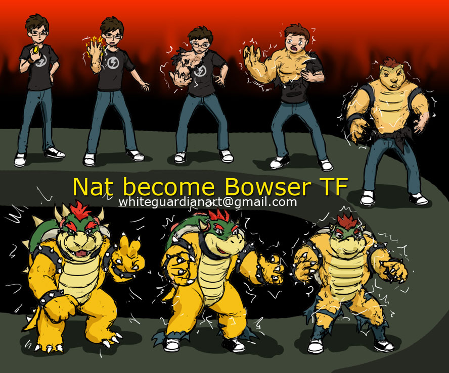 Nat become Bowser TF