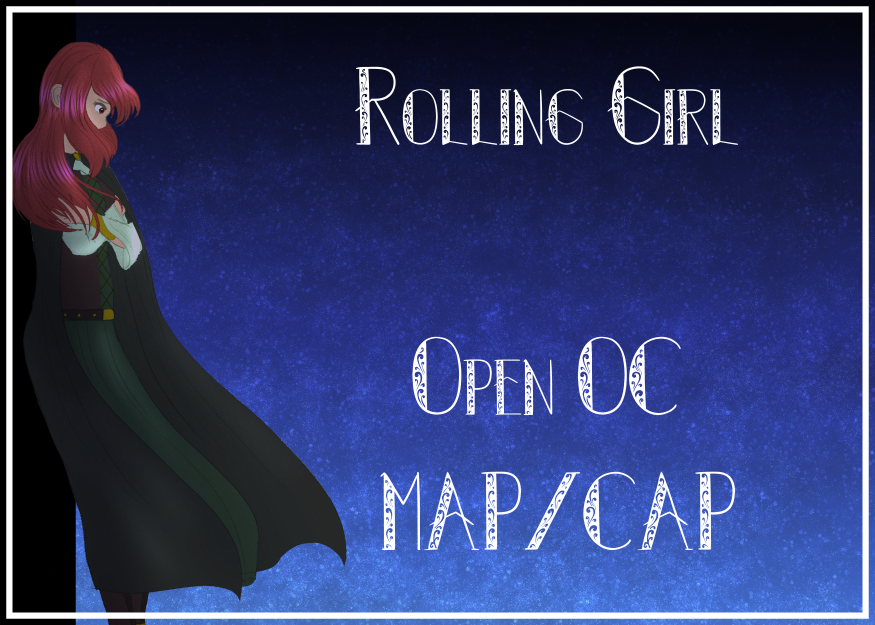 Rolling Girl OPEN MAP/CAP