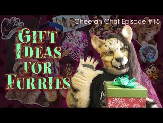 Gift Ideas for Furries | Cheetah Chat #15