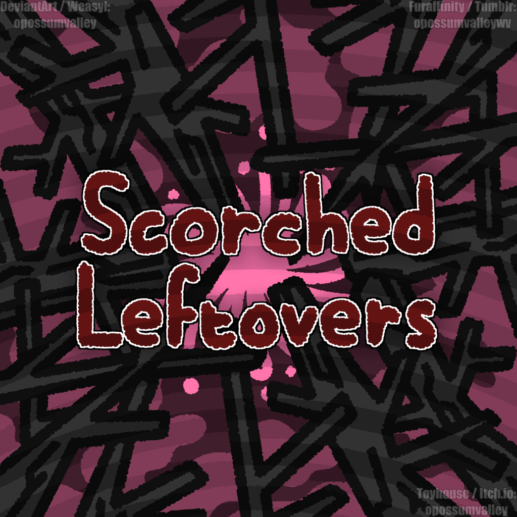 Scorched Leftovers