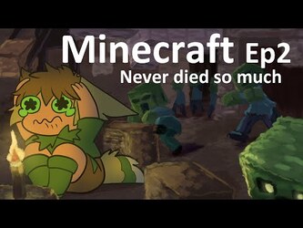[Video] Minecraft Episode 2 I died a lot