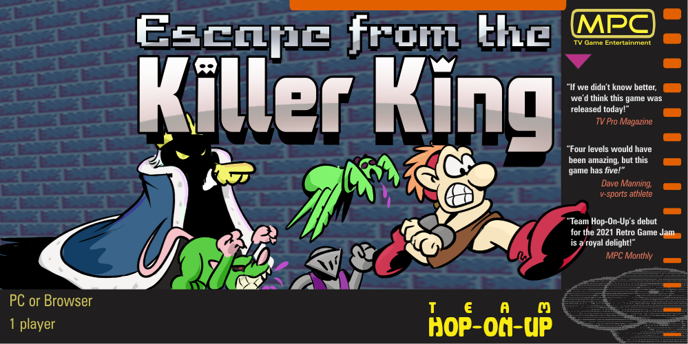 Escape From the Killer King (Retro Game Jam 2021)