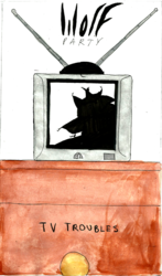 Wolf Party: TV Troubles 