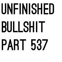 unfinished bullshit part 537.mp3