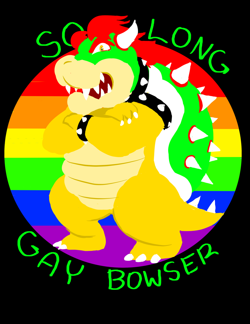 So Long Gay Bowser!
