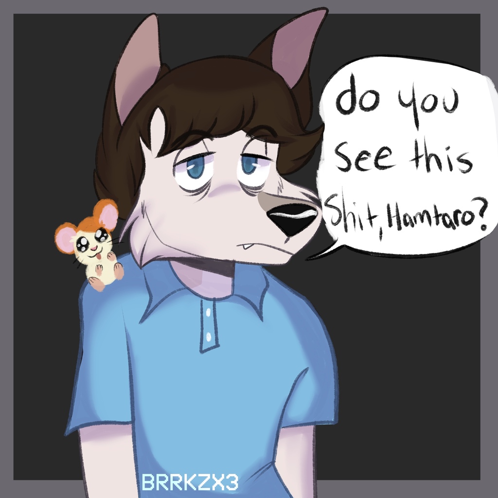 Most recent image: Do you see this shit, Hamtaro?