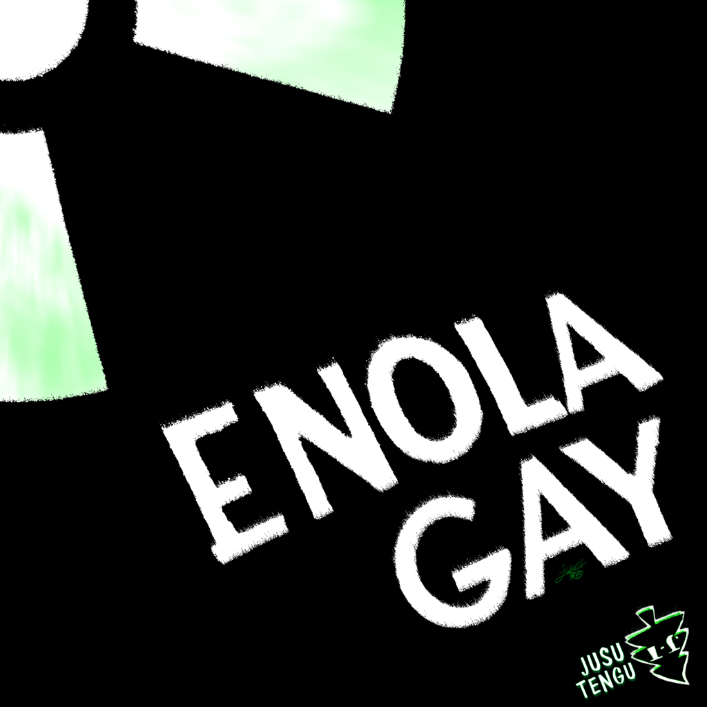 (MUS) 'Enola Gay'