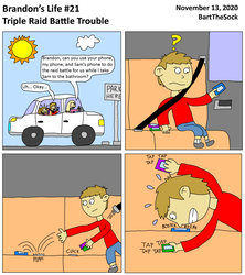 Brandon's Life #21 - Triple Raid Battle Trouble
