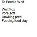 To Feed a Wolf