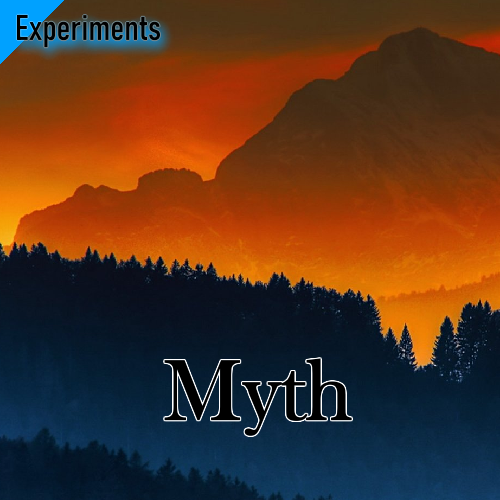 Most recent image: Myth