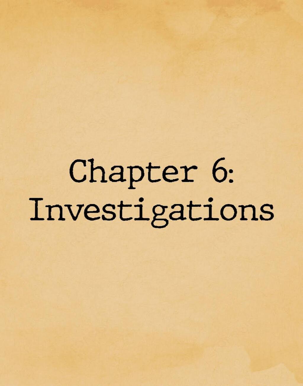 Chapter 6: Investigations