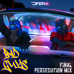 Bad Guys (Final Persecution Mix)