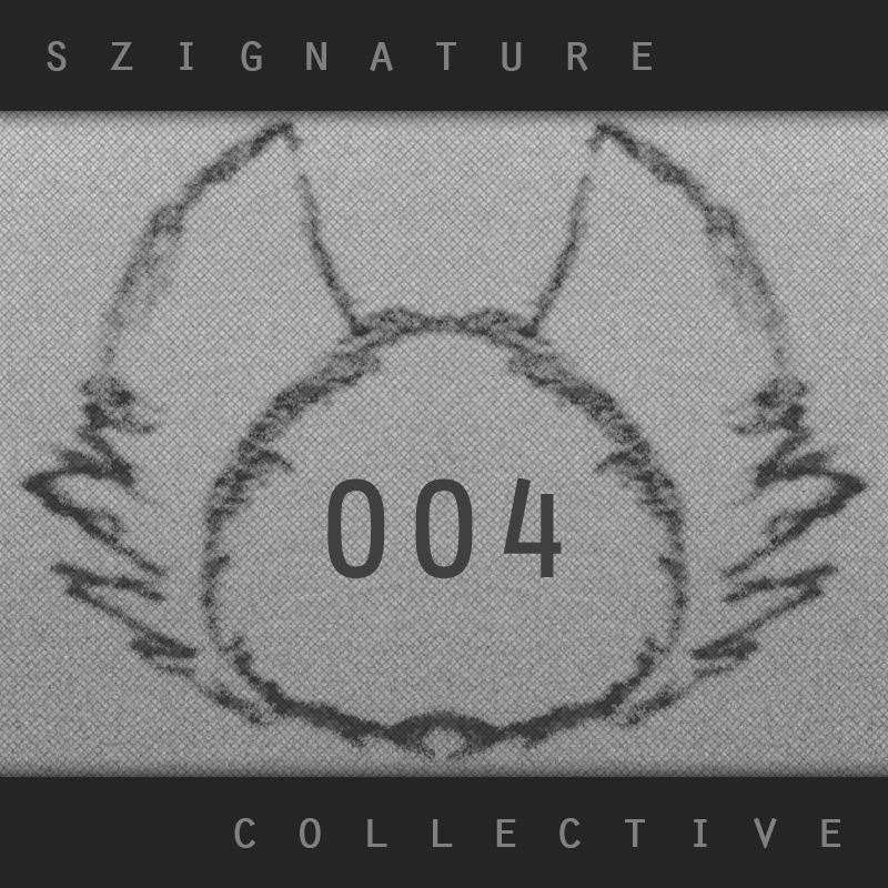 The Szignature Collective :: 004