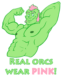 Real Orcs Wear PINK!