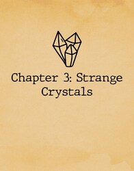 Chapter 3: Strange Crystals