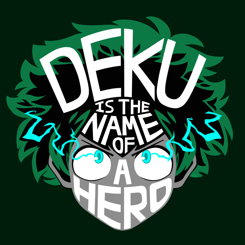 Deku is the Name of a Hero