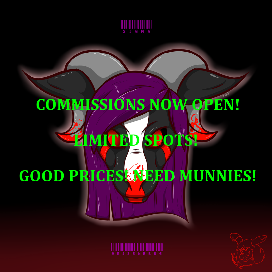 COMMISSIONS OPEN! NEED MONEY! GOOD DEALS! LIMITED SLOTS!