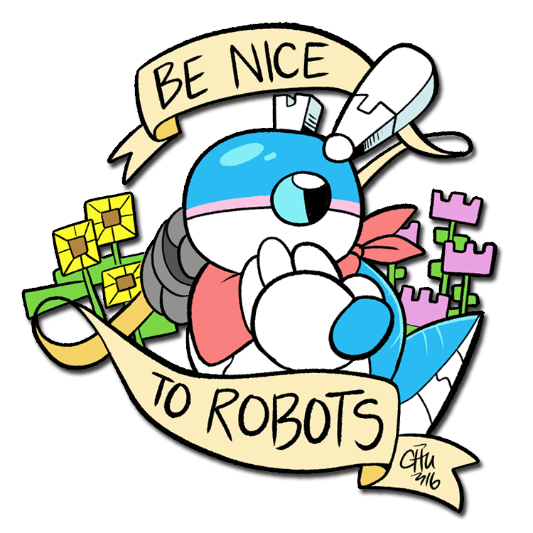 Be Nice to Robots