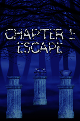 Chapter 1: Escape