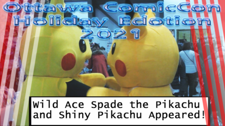 Ace Spade the Pikachu at Ottawa ComicCon Holiday Edition 2021