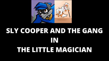 Sly Cooper And The Gang In The Little Magician