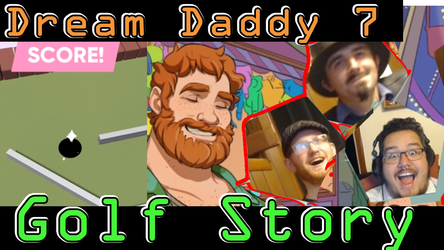 Last Time On Dream Daddy A Golf Story