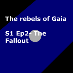 S1 Ep2 The Fallout