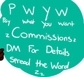 Pay What You Want Commissions [Open Permanently]