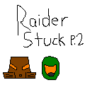 Most recent image: Raiderstuck (part 2)