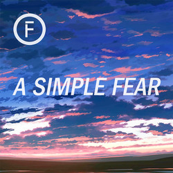 A Simple Fear