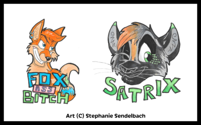 Fox Ass Bitch and Satrix Badges