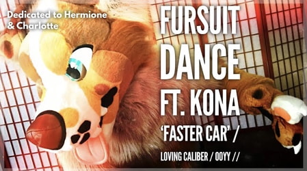 Fursuit Dance / Kona / 'Faster Car' //