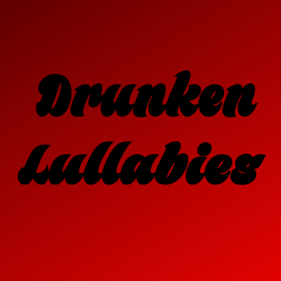 Drunken Lullabies #14