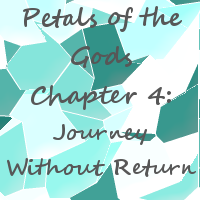 Most recent image: Petals of the Gods - Ch. 4: Journey Without Return (Eng)