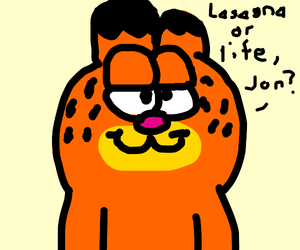 Garfield is either Wanting Lasagna or Life