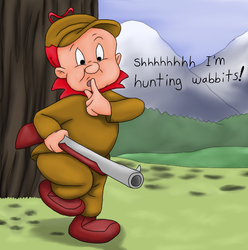 *Elmer Fudd Wabbit Hunting Season*