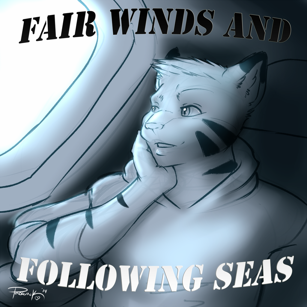 Fair Winds and Following Seas!