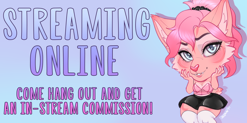 STREAMING - GET A COMM!
