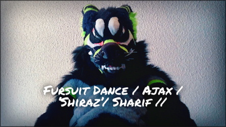 Fursuit Dance / Ajax / 'Shiraz' / Sharif //