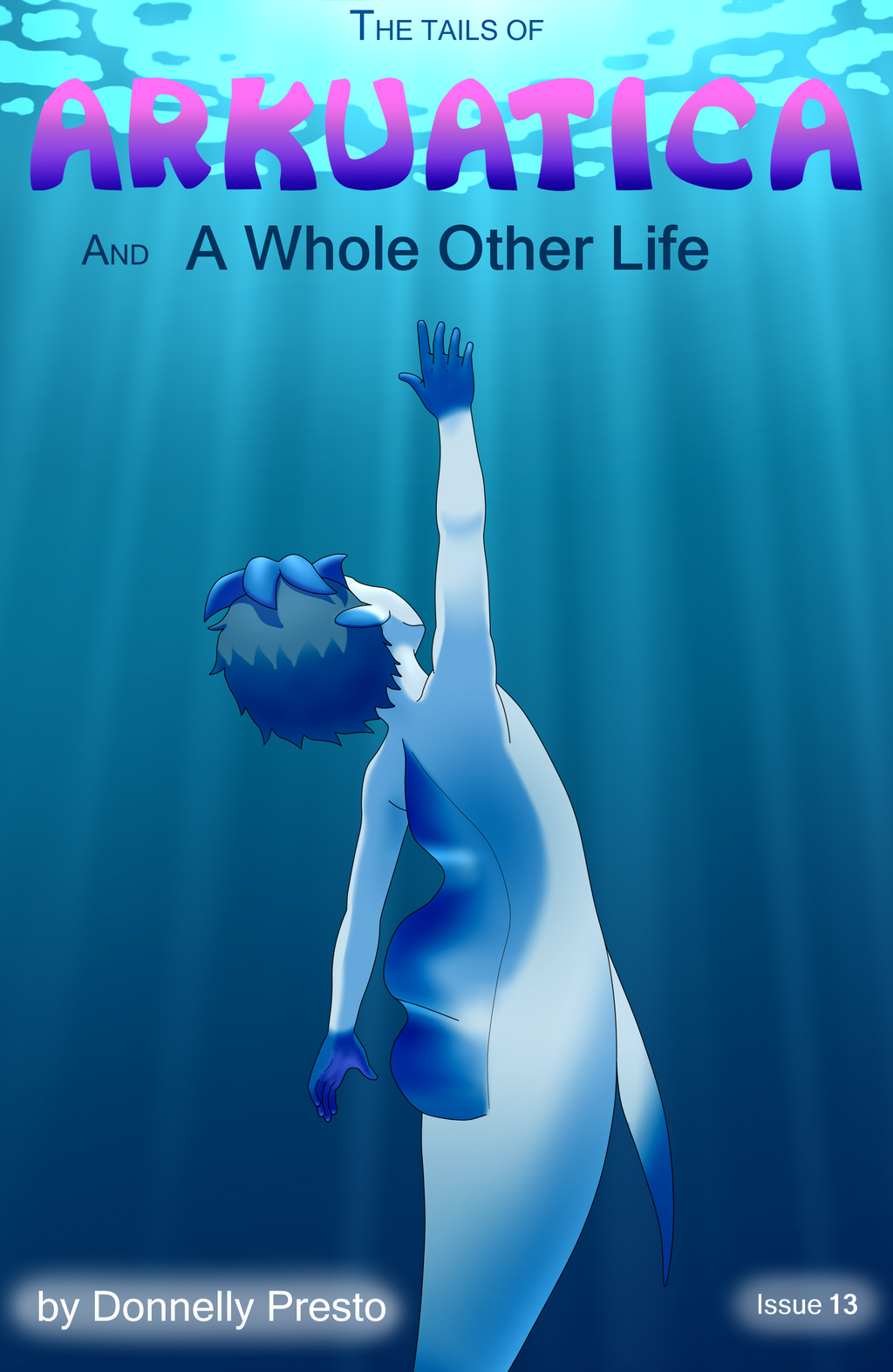 Arkustica Issue 13: A Whole Other Life